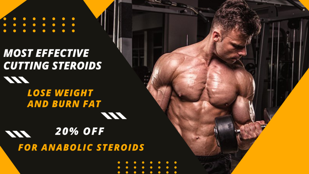 Most Effective Cutting Steroids