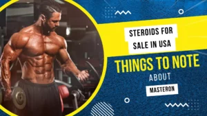 Steroids for sale in USA Things to note about Masteron