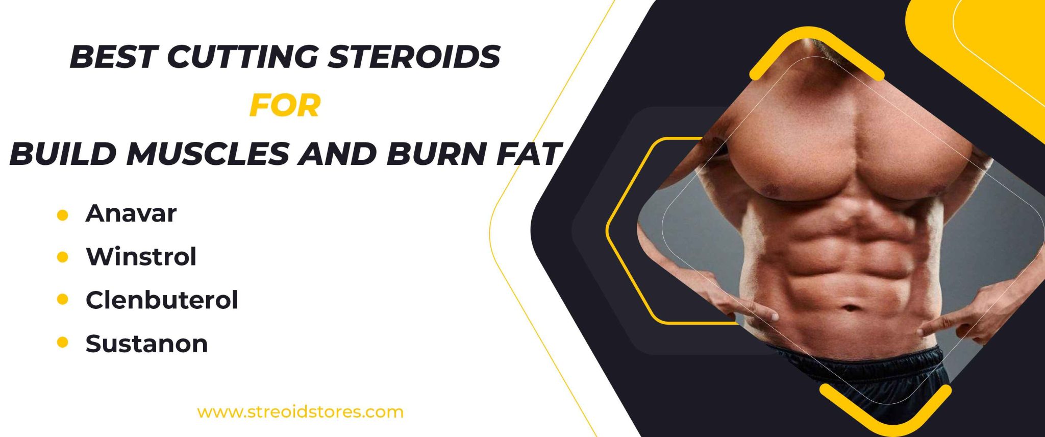 Best Cutting Steroids for Build Muscles and Burn Fat - Steroidsstores.com