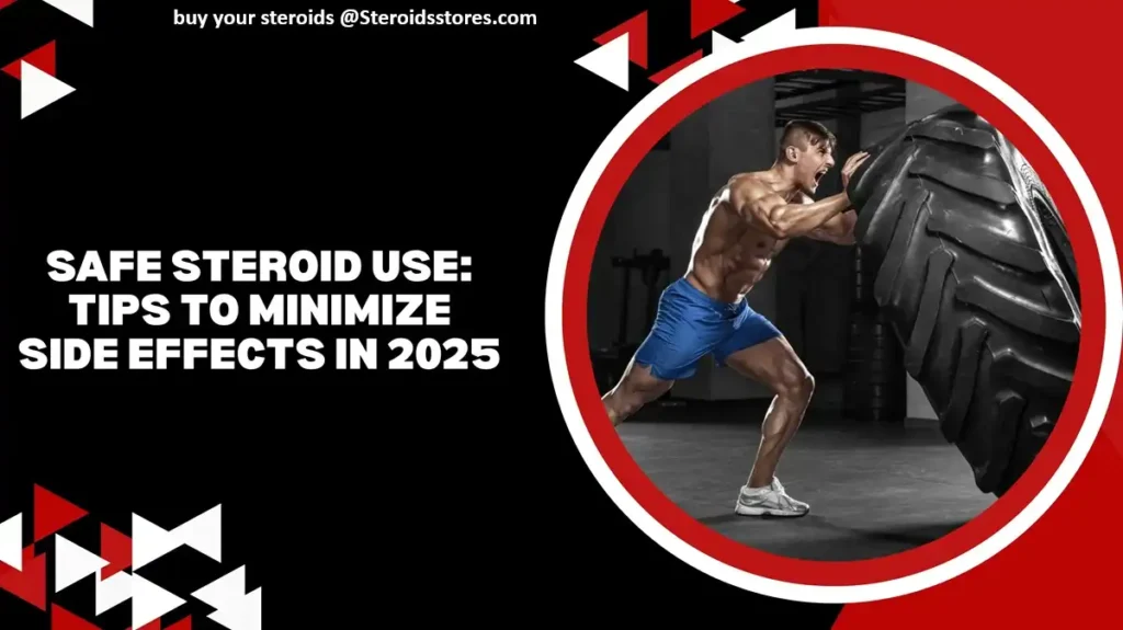 Safe Steroid Use: Tips to Minimize Side Effects & Stay Healthy